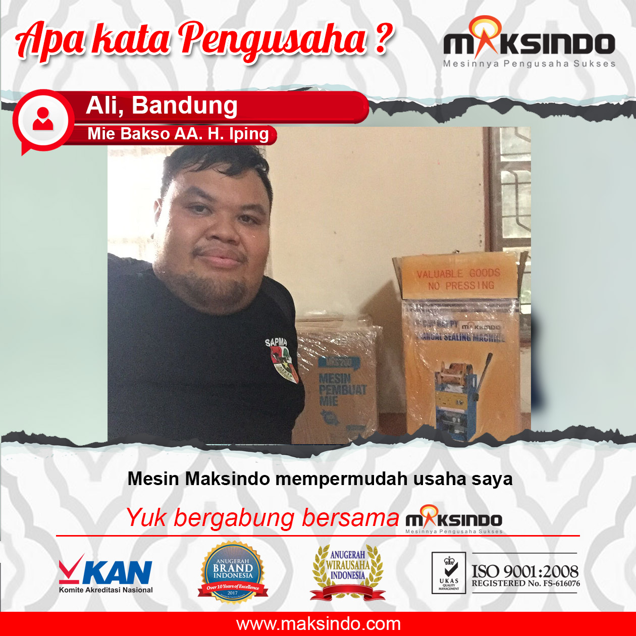 Mie Bakso AA. H. Iping : Mesin Maksindo Memang Bisa Mempermudah Usaha Saya