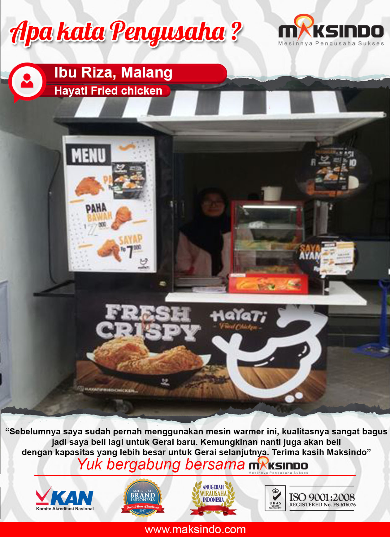 Hayati Fried Chicken : Produk Makanan Makin Berkualitas Dengan Mesin Warmer dari Maksindo
